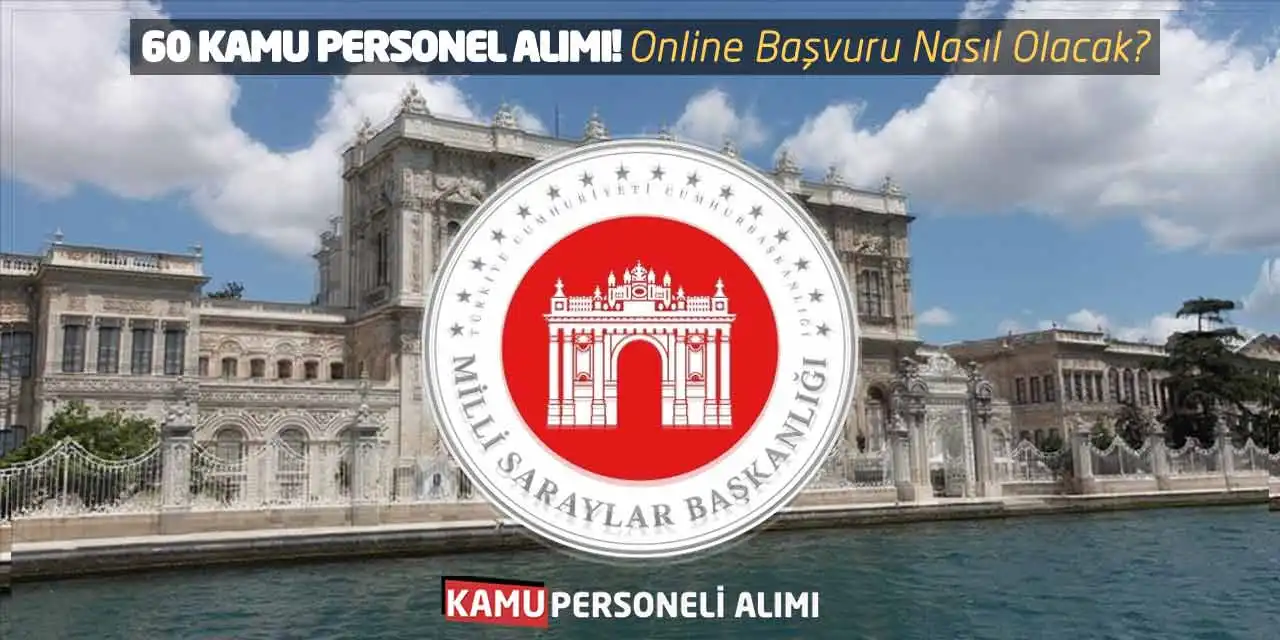 Başkanlık 60 Kamu Personel Alımı! Online Başvuru Nasıl Olacak?
