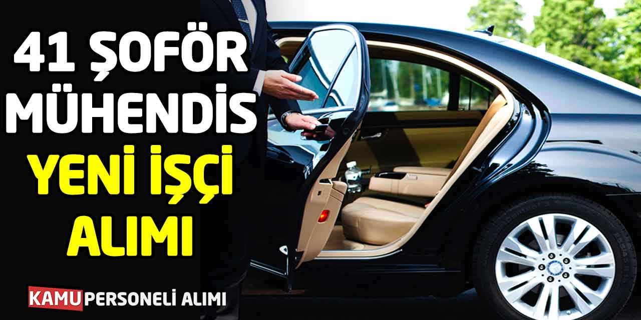 41 Şoför İşçi Mühendis Alımı: Yeni Başvurular Açıldı