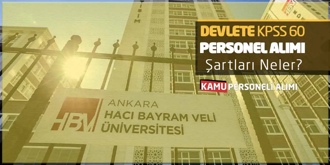 Devlete KPSS 60 Puanla Personel Alımı Yapılıyor! Şartları Neler?