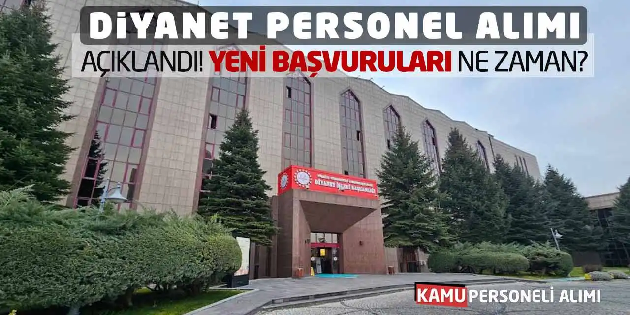 Diyanet Personel Alımı Açıklandı! Yeni Başvuruları Ne Zaman?