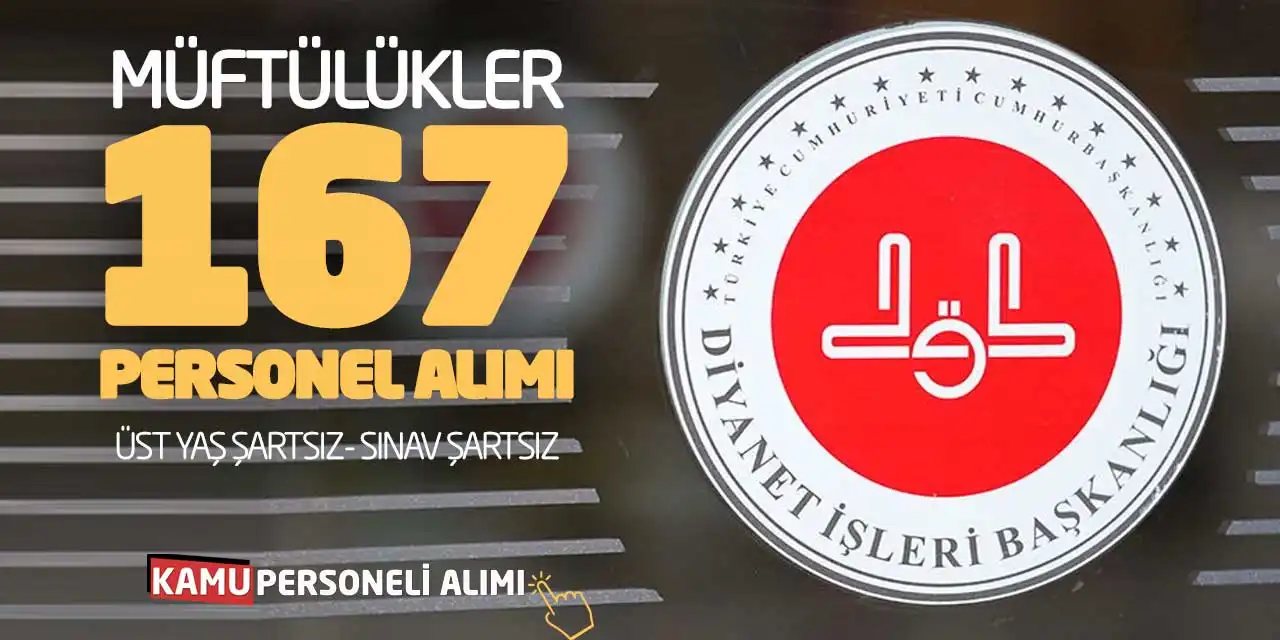 Müftülükler 167 Personel Alımı Yapılacak! Üst Yaş-Sınav Şartsız