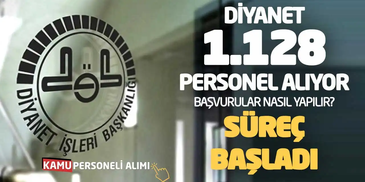Diyanet 1.128 Personel Alıyor! Başvurular Nasıl Yapılır? Süreç Başladı