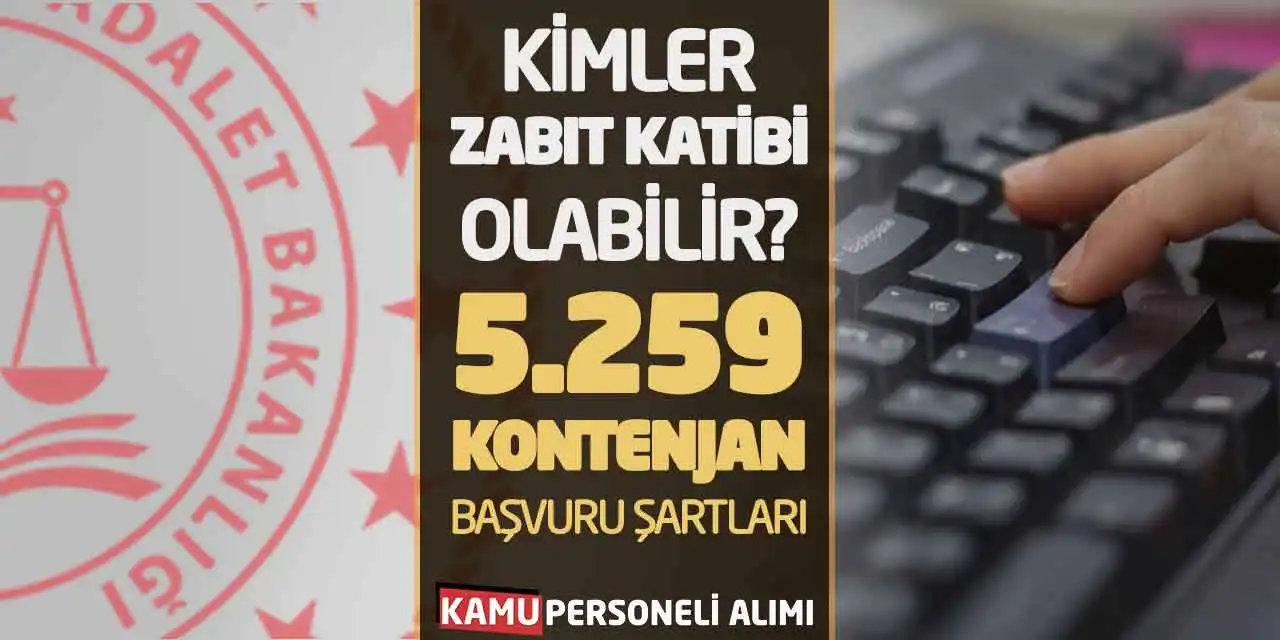 Kimler Zabıt Katibi Olabilir? 5.259 Kontenjan Başvuru Şartları