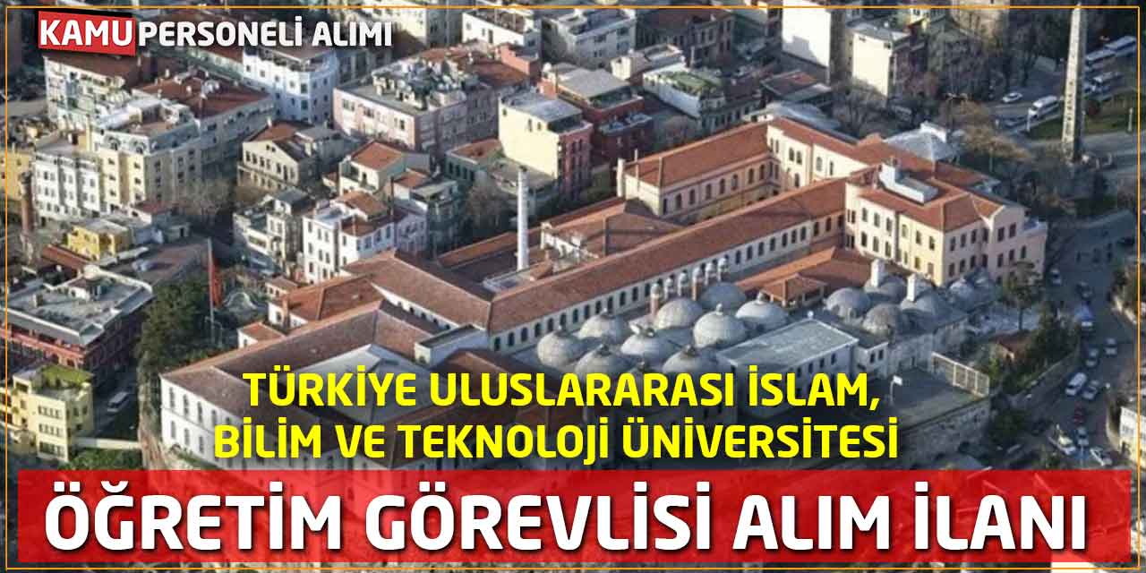 TİBÜ Öğretim Görevlisi Alım İlanı Yayınlandı!