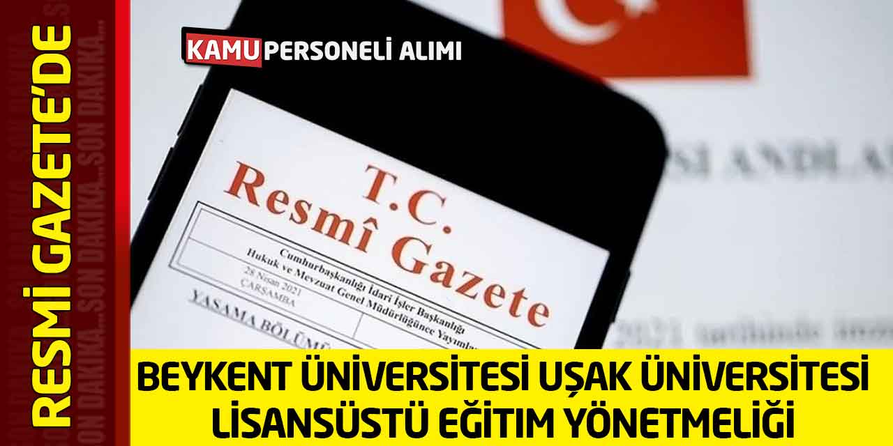 Beykent Üniversitesi Uşak Üniversitesi Lisansüstü Eğitim Yönetmeliği