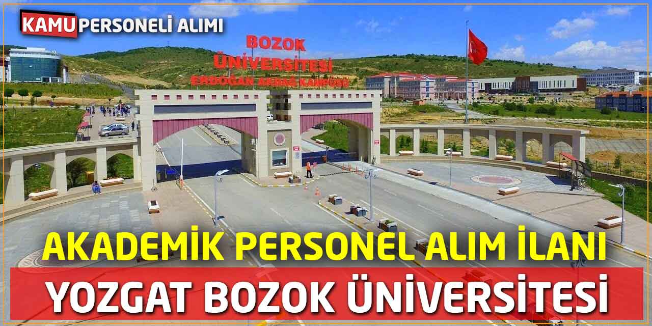 YOZGAT BOZOK ÜNİVERSİTESİ AKADEMİK PERSONEL ALIM İLANI