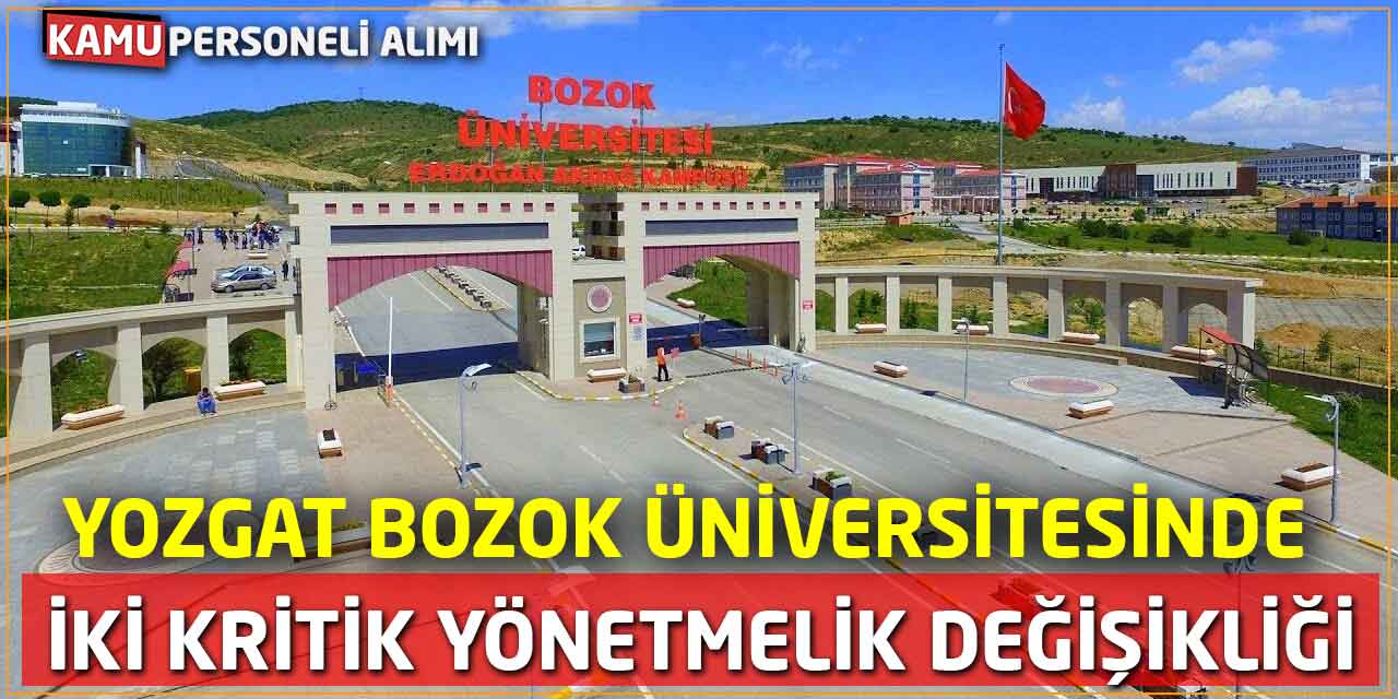Yozgat Bozok Üniversitesinde İki Kritik Yönetmelik Değişikliği