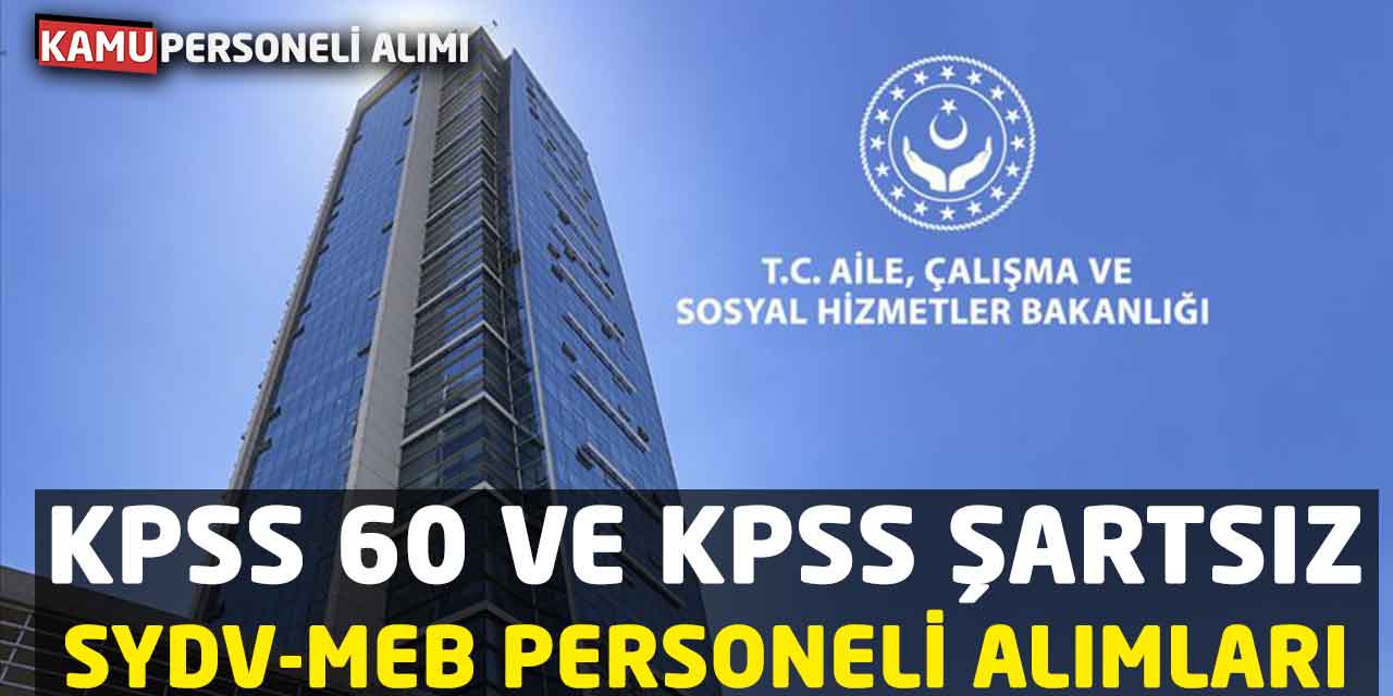 KPSS 60 ve Şartsız SYDV-MEB Personeli Alımları Başladı