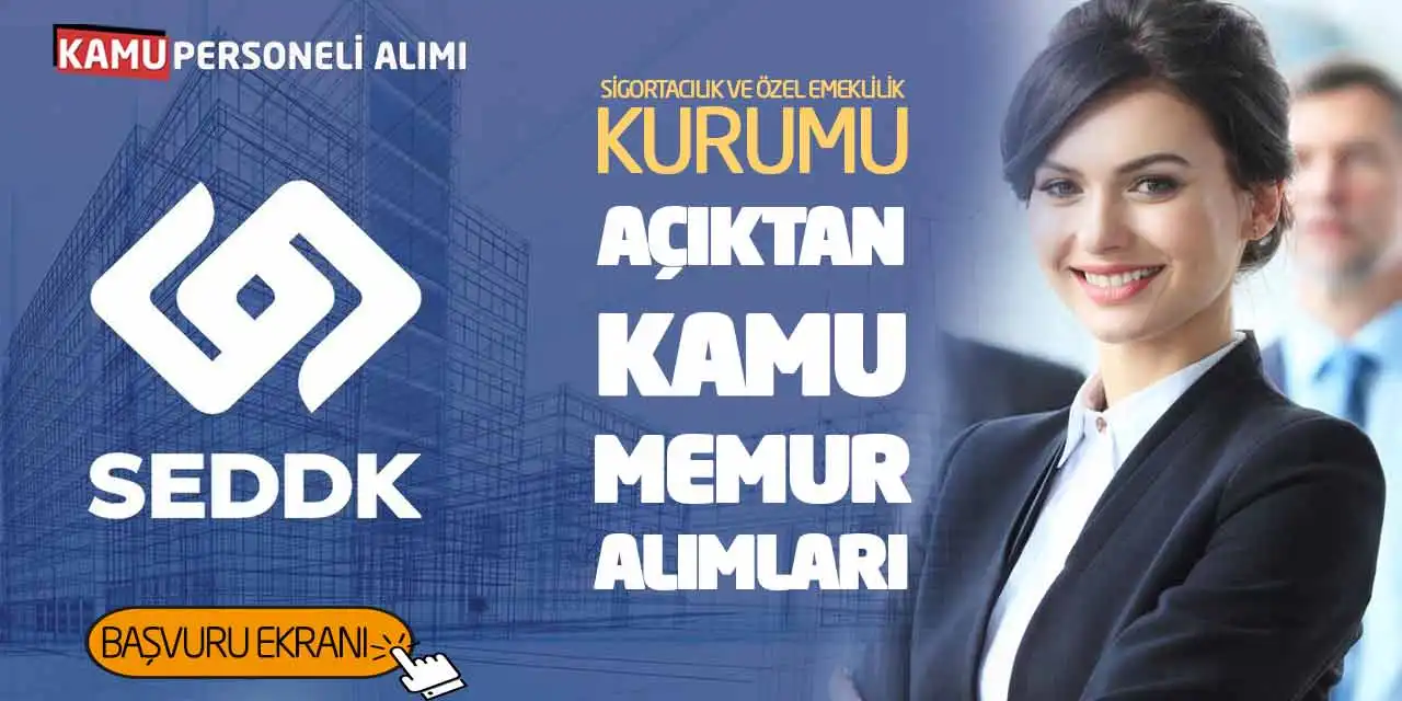 Sigortacılık ve Özel Emeklilik Kurumu Açıktan Kamu Memur Alımları