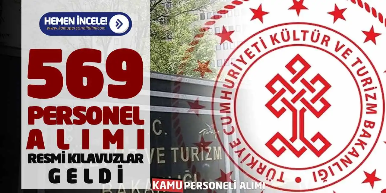 Kültür Bakanlığı 569 Personel Alımı: Resmi Kılavuzlar Geldi!