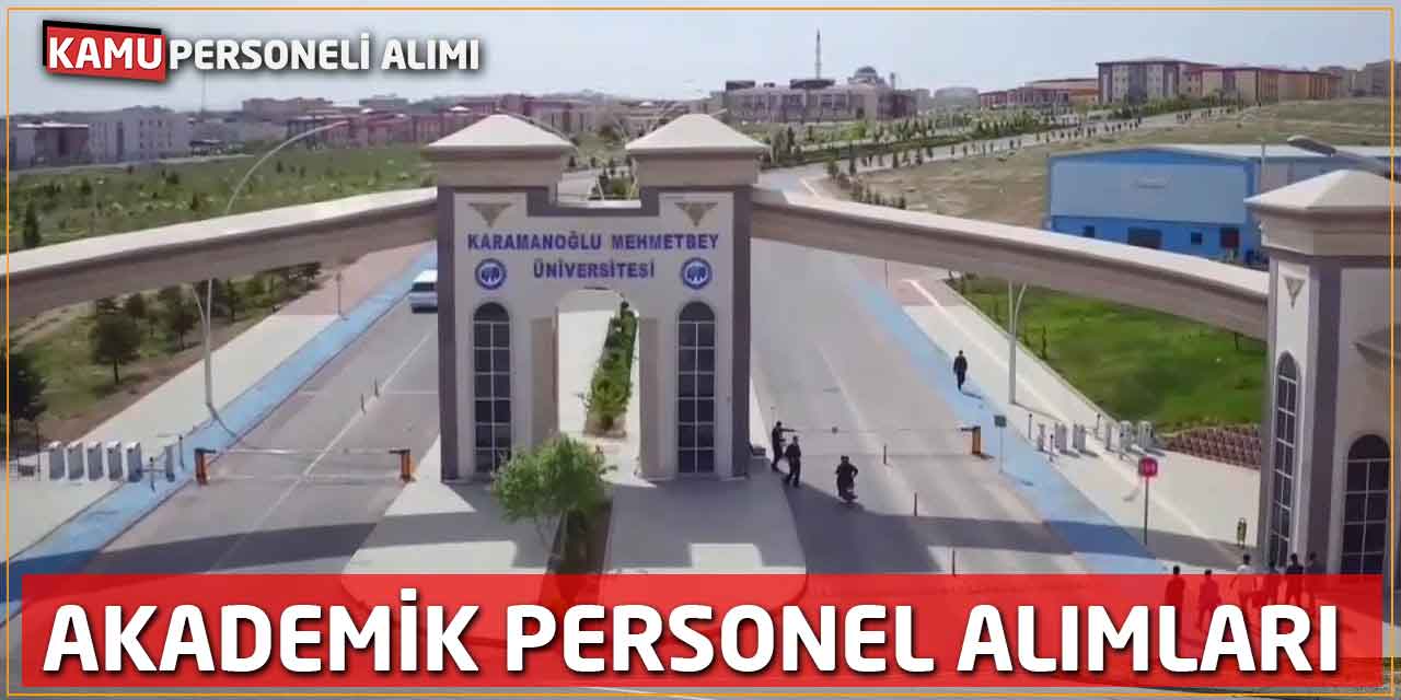 Karamanoğlu Mehmetbey Üniversitesi 5 Yeni Öğretim Üyesi Alacak