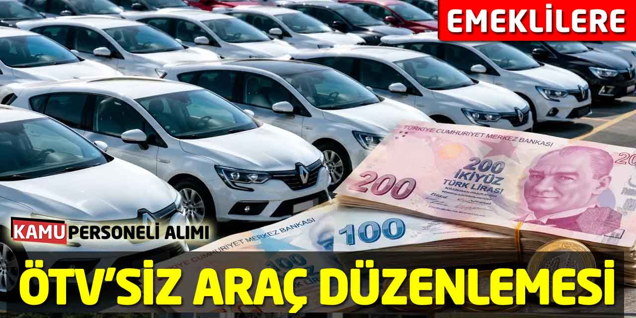 Emeklilere ÖTV'siz Araç Düzenlemesinde Son Durum: Teklif Beklemede