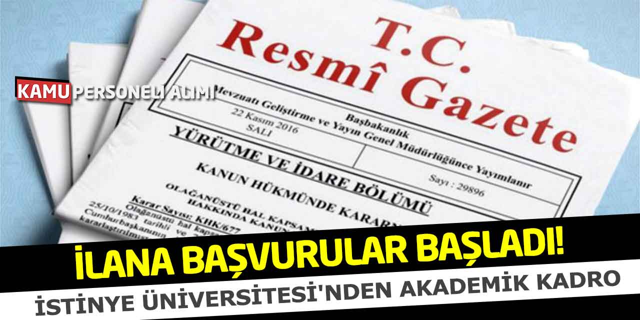 İstinye Üniversitesi'nden Akademik Kadro Başvurular Başladı!