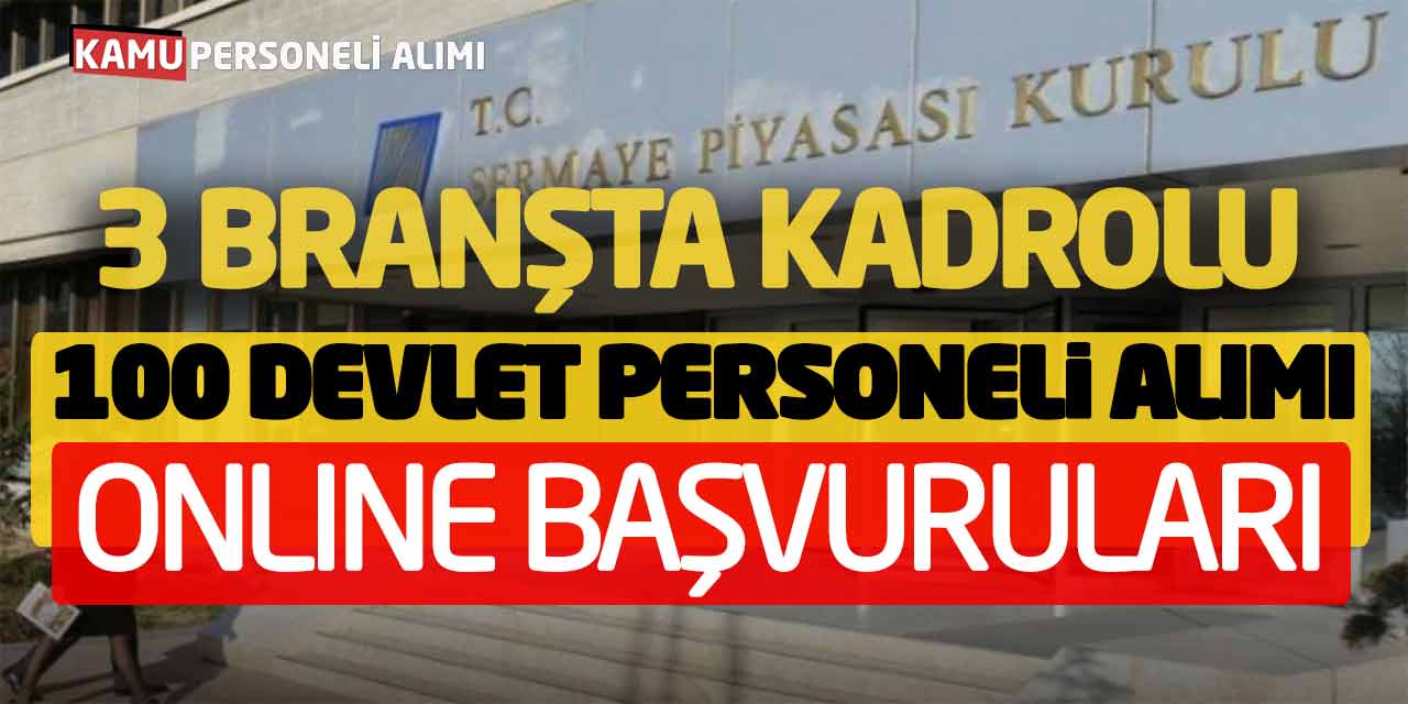 3 Branşta Kadrolu 100 Devlet Personeli Alımı Online Başvuruları