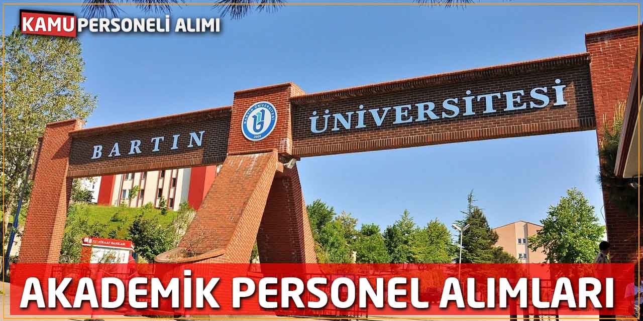 Bartın Üniversitesi’nden Akademik Kadro: 11 Yeni Personel Alınacak