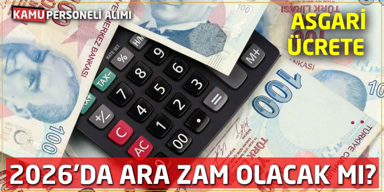 Temmuz’da Gözler Asgari Ücrete Çevrildi: 2026'da Ara Zam Olacak mı?