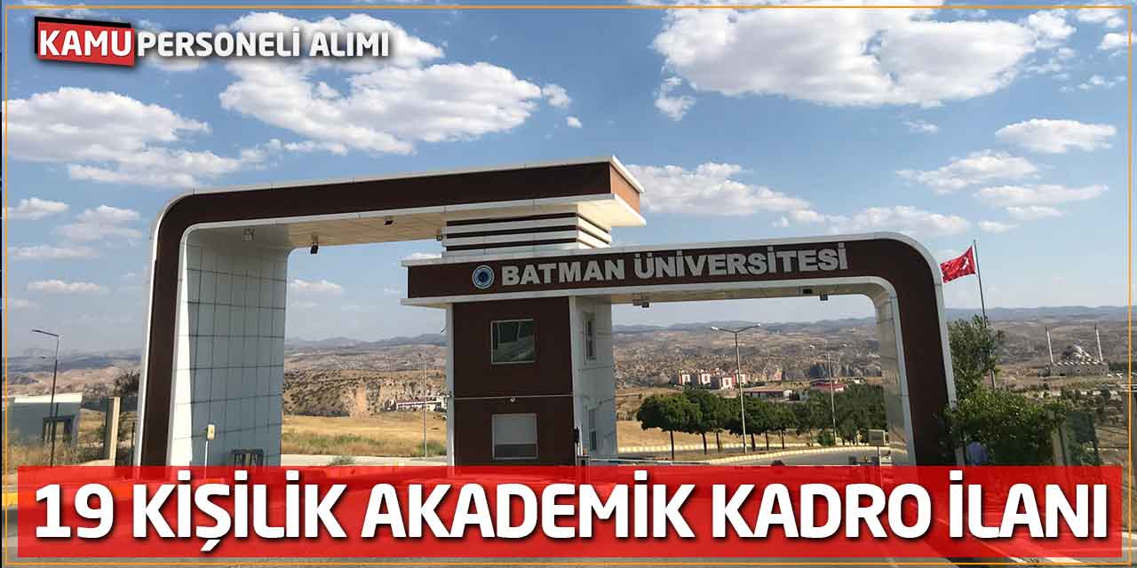 Batman Üniversitesi’nden 19 Kişilik Akademik Kadro İlanı