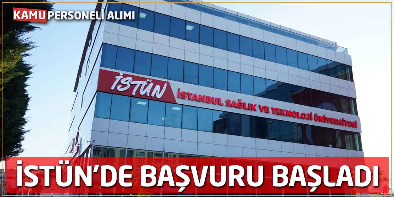 İstanbul Sağlık ve Teknoloji Üniversitesi’nde Başvuru Başladı