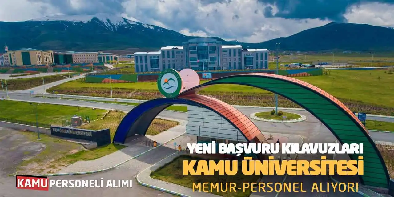 Yeni Başvuru Kılavuzları: Kamu Üniversitesi Memur-Personel Alıyor!