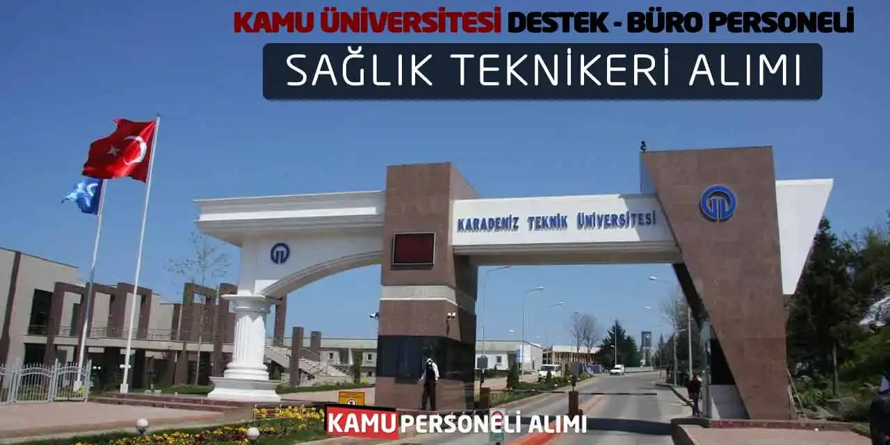 Kamu Üniversitesi Destek - Büro Personeli - Sağlık Teknikeri Alımı