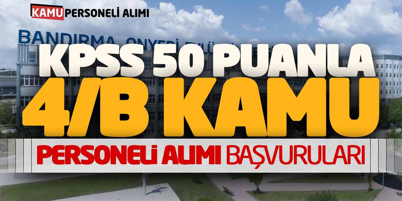 KPSS 50 Puanla Sözleşmeli Kamu Personeli Alımı Başvuruları