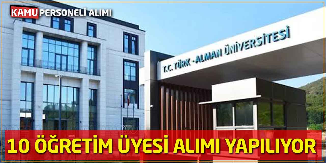 Türk-Alman Üniversitesi 10 Öğretim Üyesi Alımı Yapıyor