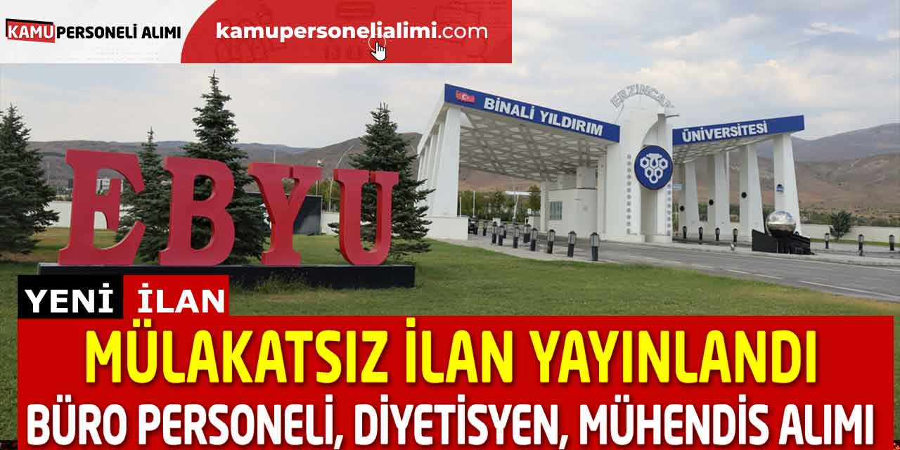 Büro Personeli, Diyetisyen, Mühendis Alımı Mülakatsız Yayınlandı