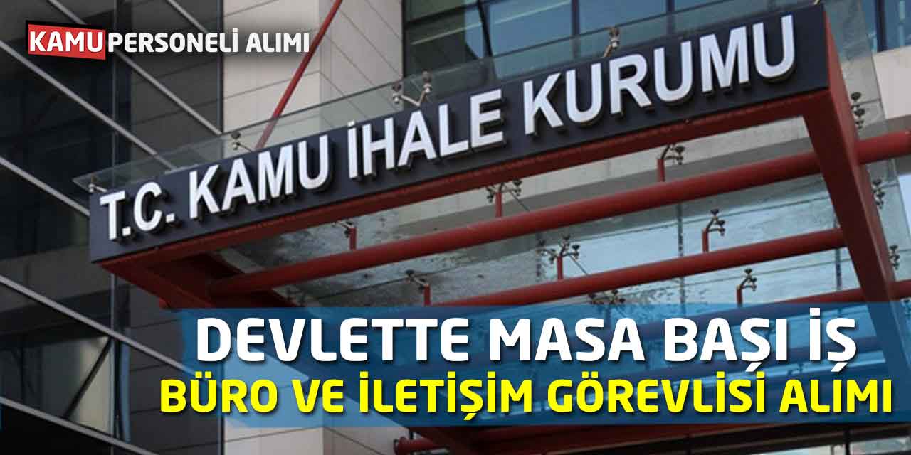 KİK Büro ve İletişim Görevlisi Alımı! Devlette Masa Başı İş Fırsatı