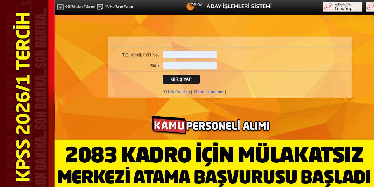 KPSS 2026/1 Tercih Heyecanı Başladı: 2083 Pozisyon İçin Mülakatsız Atama Kapıları Açıldı!