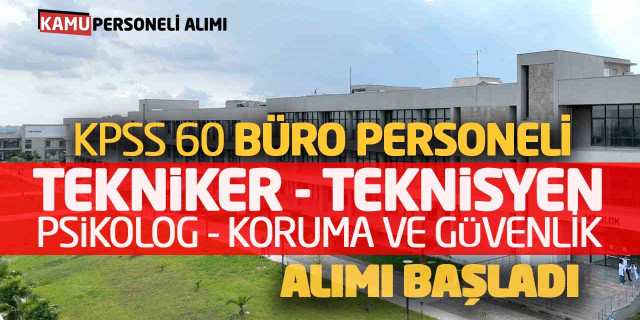 KPSS 60 Büro Personeli Tekniker Teknisyen Psikolog Koruma Alımı Başladı