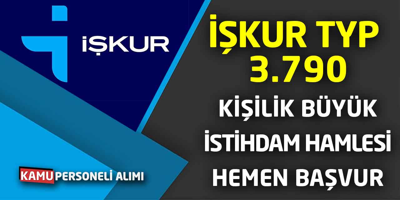 İŞKUR TYP ile 3.790 Kişilik Büyük İstihdam Hamlesi! Hemen Başvur