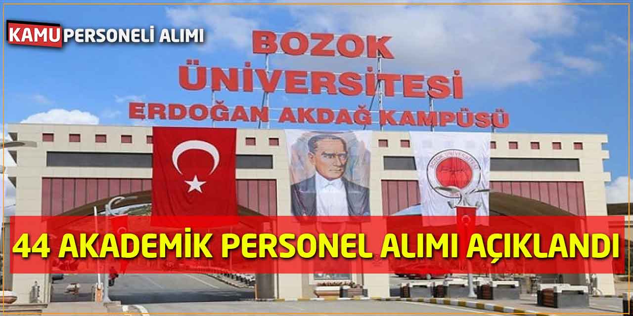 Yozgat Bozok Üniversitesi 44 Akademik Personel Alımı Açıklandı