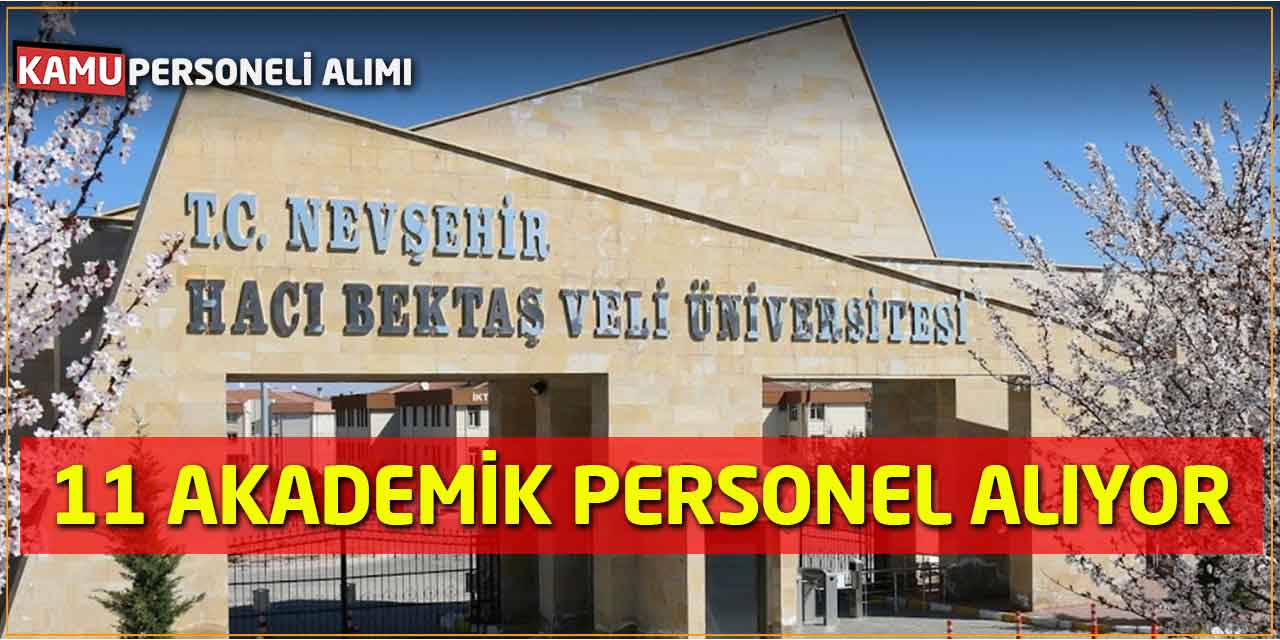 Nevşehir Hacı Bektaş Üniversitesi 11 Akademik Personel Alıyor