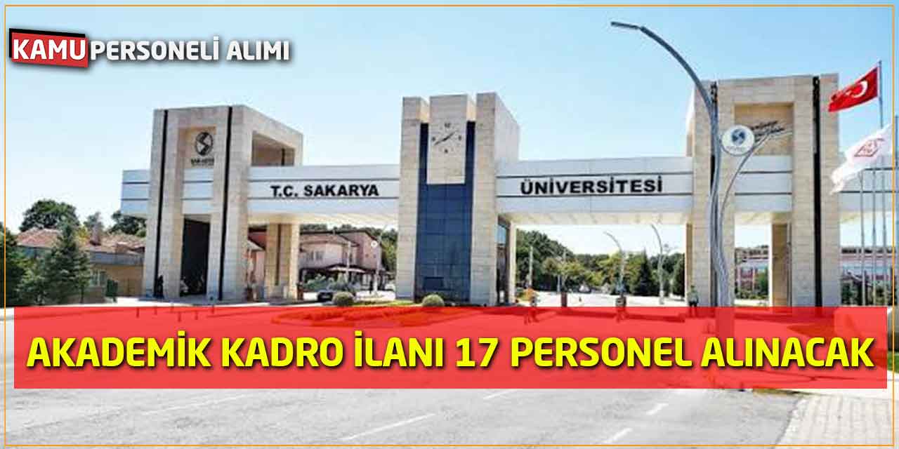 Sakarya Üniversitesi 17 Yeni Öğretim Üyesi Akademik Personel Alıyor