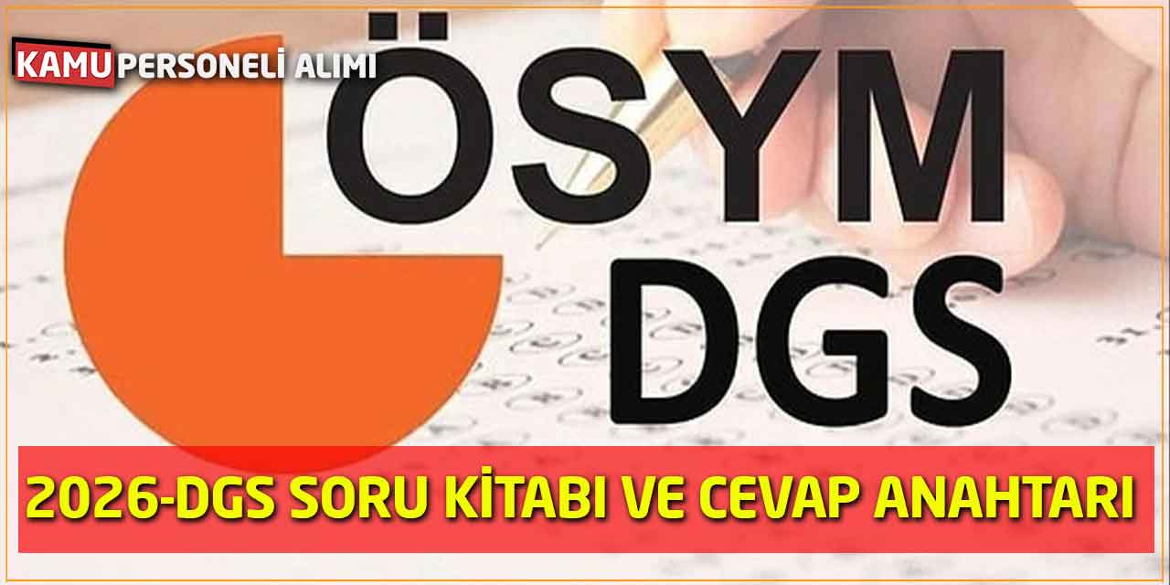 ÖSYM 2026-DGS Soru Kitabı ve Cevap Anahtarı Resmi Web Sitesinde Yayımlandı