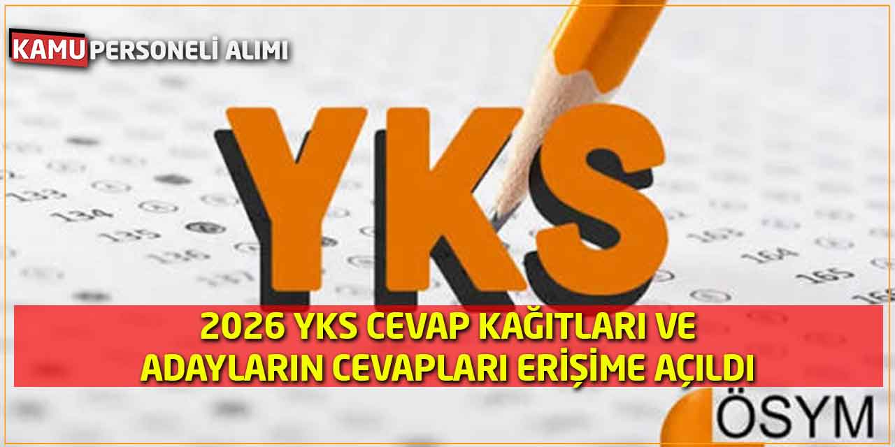 2026 Yılı YKS Cevap Kağıtları ve Adayların Cevapları Erişime Açıldı