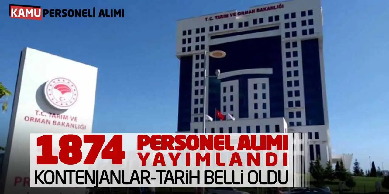 Tarım Orman Bakanlığı 1874 Personel Alımı Yayımlandı! Kontenjanlar-Tarih