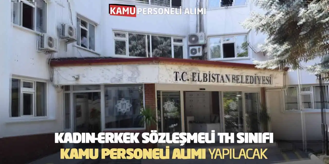 Kadın-Erkek Sözleşmeli TH Sınıfı Kamu Personeli Alımı Yapılacak