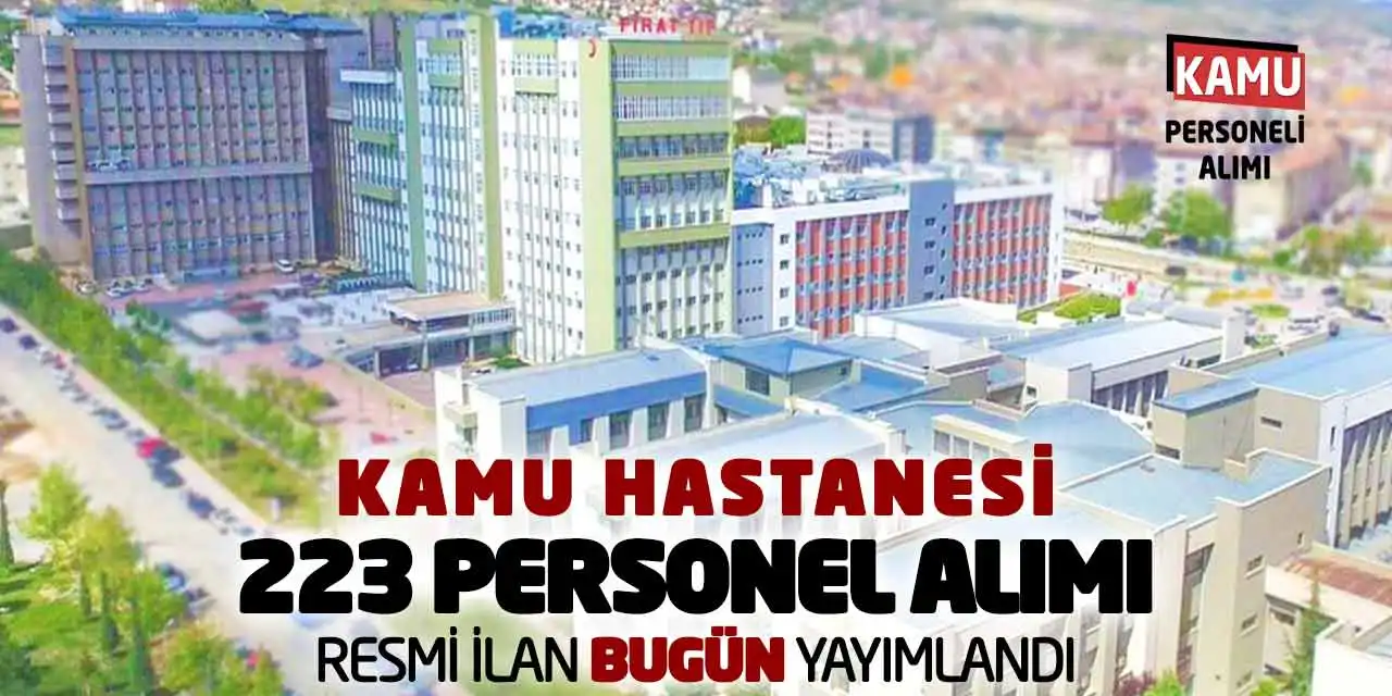 Kamu Hastanesi 223 Personel Alımı: Resmi İlan Bugün Yayımlandı