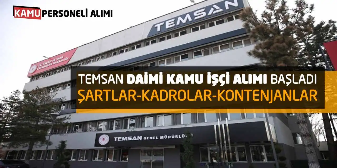 TEMSAN Daimi Kamu İşçi Alımı Başladı! Şartlar-Kadrolar-Kontenjanlar
