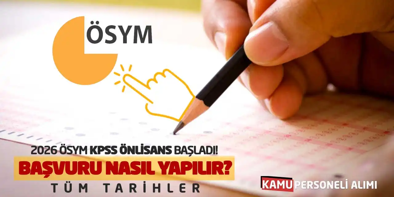 2026 ÖSYM KPSS Önlisans Başladı! Başvuru Nasıl Yapılır? Tüm Tarihler