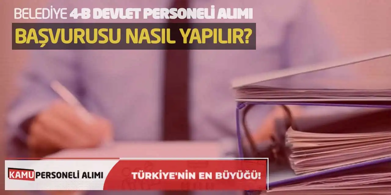 Belediye Sözleşmeli Devlet Personeli Alımı: Başvuru Yöntemi