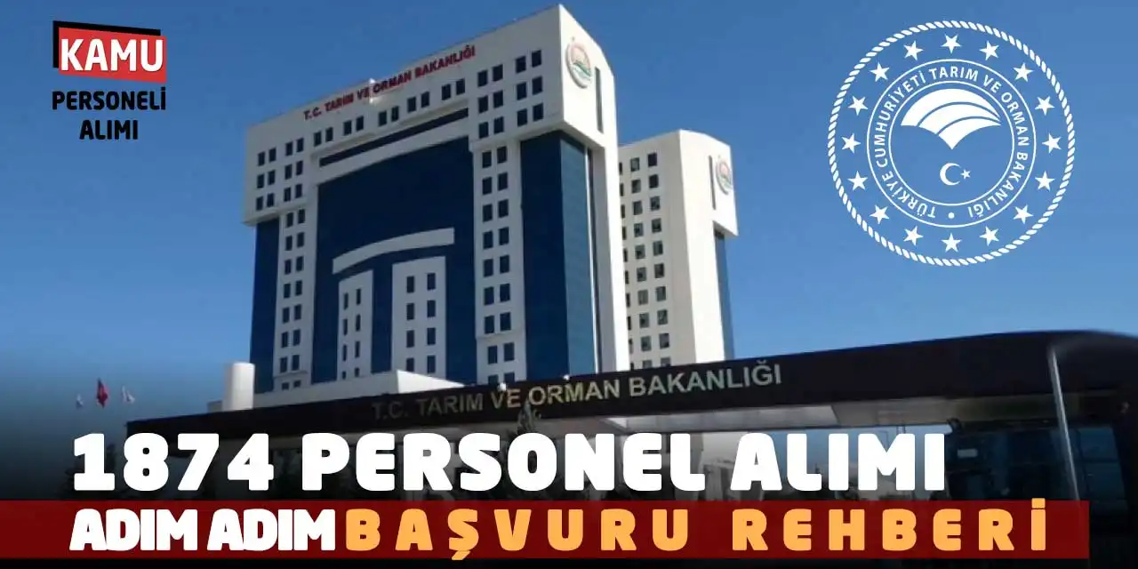 Tarım ve Orman Bakanlığı 1874 Personel Alımı: Adım Adım Başvuru Rehberi