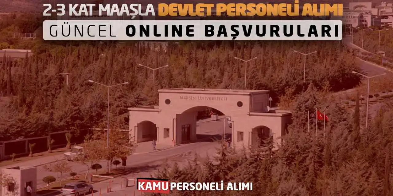 2-3 Kat Maaşla Devlet Personeli Alımı Güncel Online Başvuruları