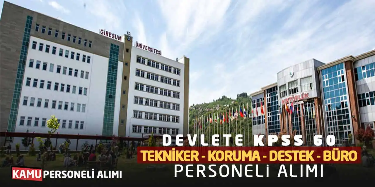Devlete KPSS 60 Puanla Tekniker Koruma Destek Büro Personeli Alımı
