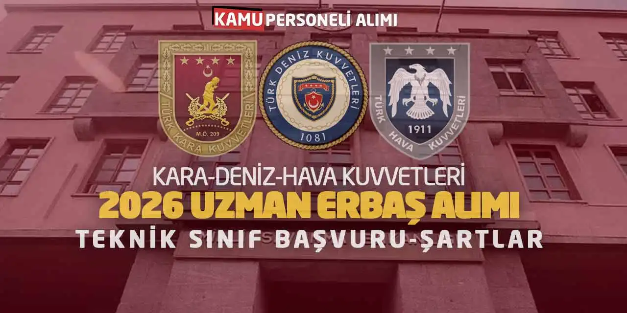 Kara-Deniz Hava Kuvvetleri 2026 Uzman Erbaş Alımı: Teknik Sınıf Başvuru-Şartlar