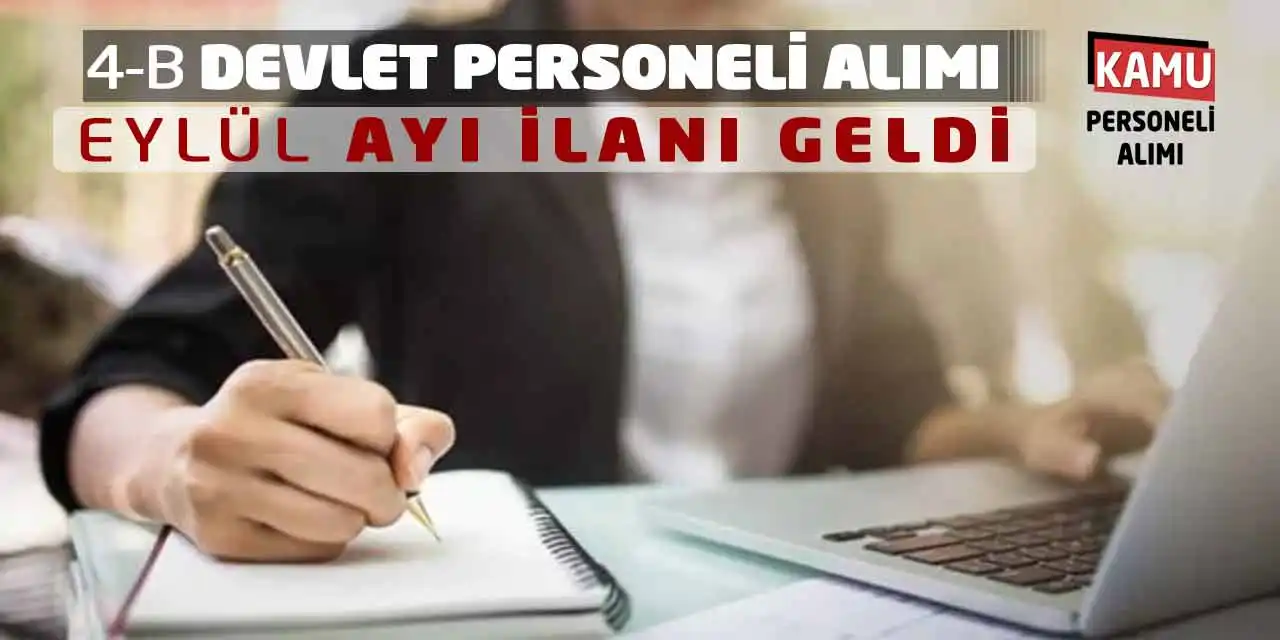 Sözleşmeli Devlet Personeli Alımı Yapacak! Eylül Ayı İlanı Geldi