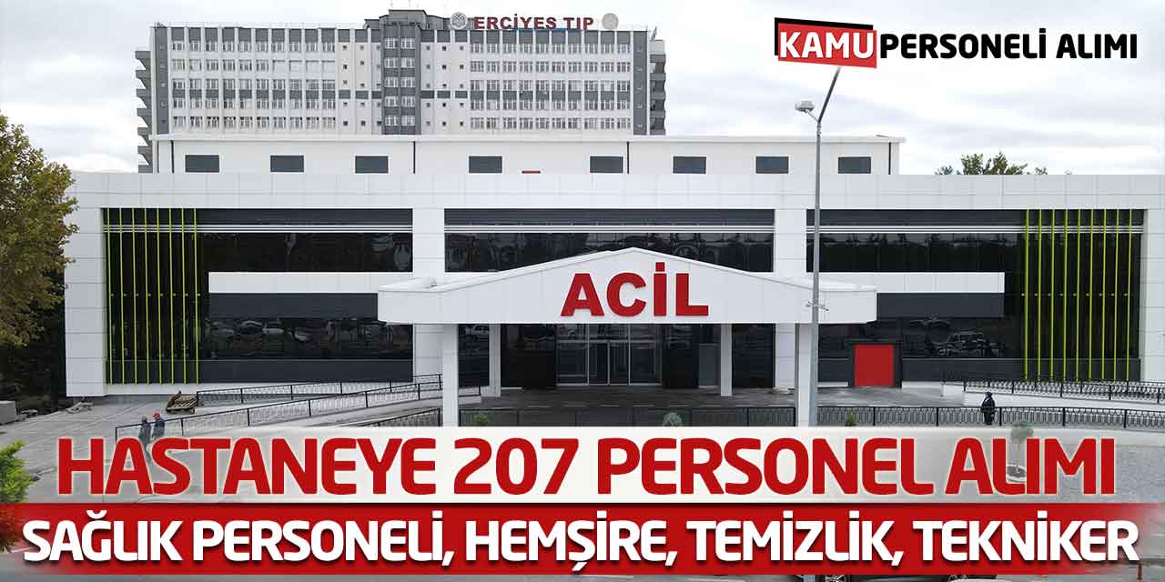 Hastaneye 207 Personel Alımı Açıldı: Sağlık Personeli, Hemşire, Temizlik