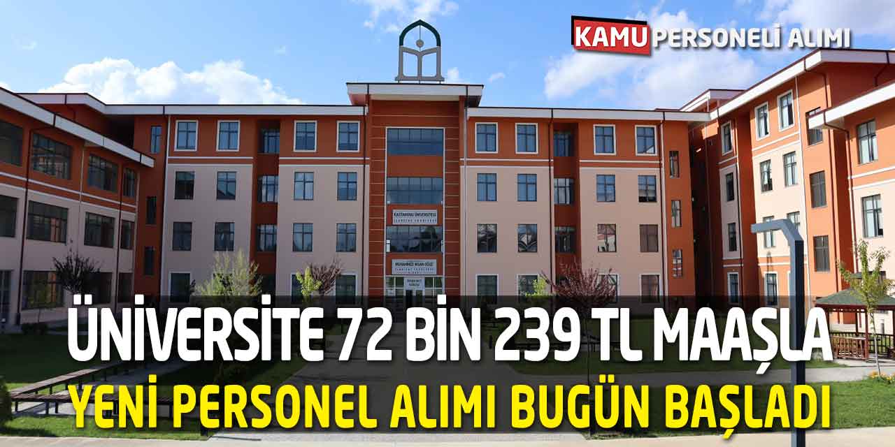 Üniversite 72 Bin 239 TL Maaşla Yeni Personel Alımı Bugün Başladı