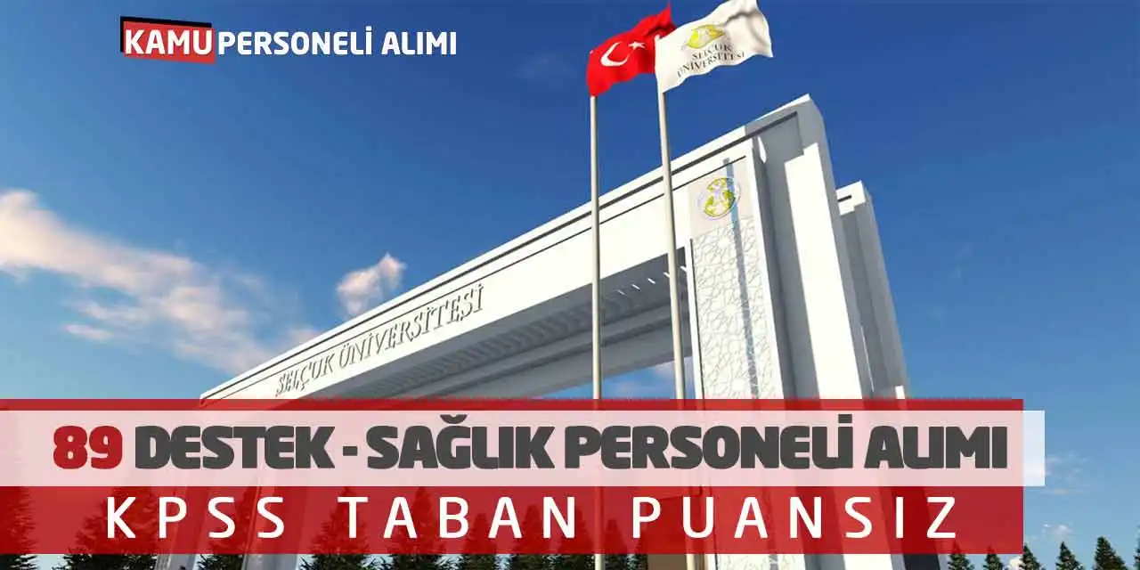 Kamu Üniversitesine 89 Destek Sağlık Personeli Alımı: KPSS Taban Puansız